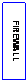 Cuadro de texto: FIREWALL