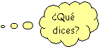 Llamada de nube: Qu dices?
