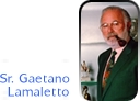 Sr. Gaetano Lamaletto