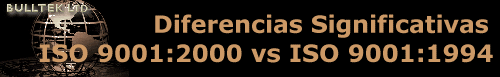 Diferencias Significativas 
 ISO 9001:2000 vs ISO 9001:1994