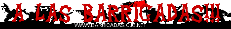 A LAS BARRICADAS!!!