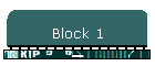 Block 1