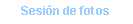 Text Box: Sesin de fotos