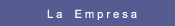 La Empresa