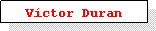 Cuadro de texto: V�ctor Duran