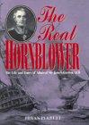  The Real Hornblower: The Life and Times of Admiral Sir James Gordon, GCB 