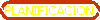 PLANIFICACION