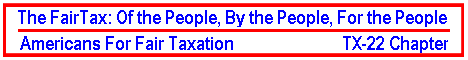 The FairTax: Of the People, By the People, For the People