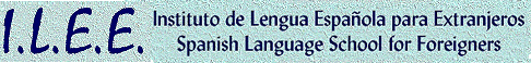 I.L.E.E. Instituto De Lengua
Espanol Para Extranjeros