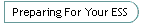 Preparing For Your ESS