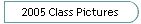 2005 Class Pictures