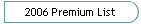 2006 Premium List