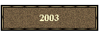 2003