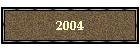 2004