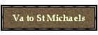 Va to St Michaels