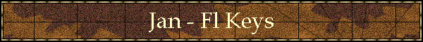 Jan - Fl Keys