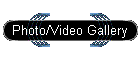 Photo/Video Gallery