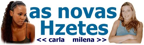 As Novas Hzetes