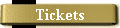 Tickets