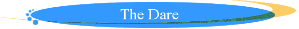 The Dare