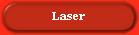 Laser