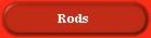 Rods