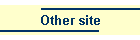 Other site