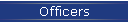 Officers