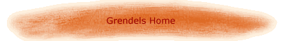 Grendels Home