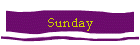 Sunday