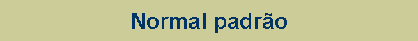 Normal padr�o