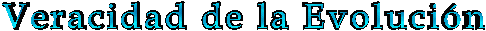 Veracidad de la Evoluci�n