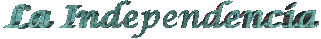 La Independencia