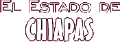 El Estado de Chiapas