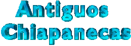 Antiguos Chiapanecas