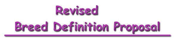Revised Breed Definition Proposal