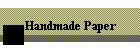 Handmade Paper