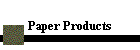 Paper Products