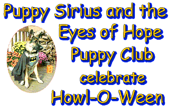 Puppy Sirius and the Eyes of Hope
Puppy Club celebrate Howl-O-Ween