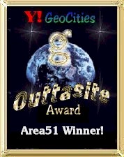 Yahoo!GeoCities OuttaSite Award Winner
for
Area51!