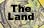 The Land