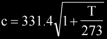 c = 331.4*sqrt(1 + T/273)