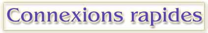 connexions rapides