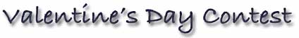 Valentine's Day Contest