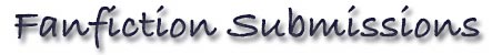 Fanfiction Submissions