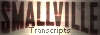 Smallville Transcript Center