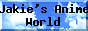 Jakie's Anime World