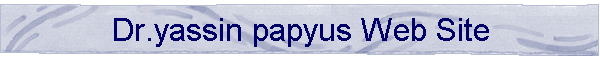 Dr.yassin papyus Web Site