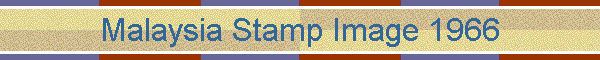 Malaysia Stamp Image 1966