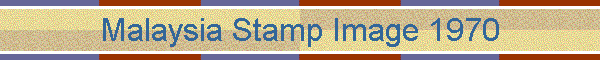 Malaysia Stamp Image 1970